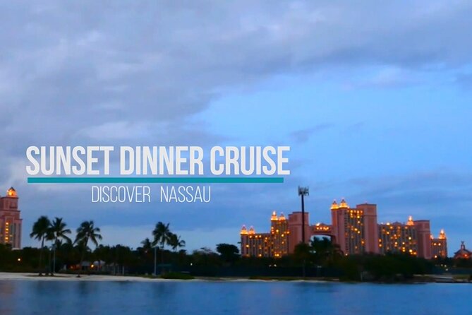 Nassau: Sunset Dinner Cruise - Is $119 a fair price?